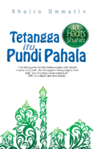 40 Hadist Shahid : Tetangga itu Pundi Pahala