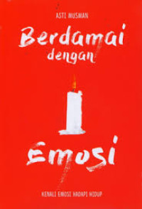 Berdamai dengan Emosi : Kenali Emosi Hadapi Hidup