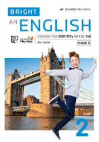 BRIGHT AN ENGLISH COURSE 2 for SMP/MTs Grade VIII (K-MERDEKA)