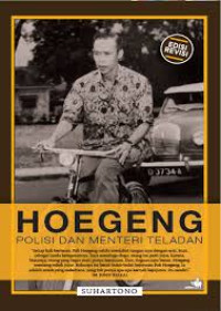 Hoegeng : Polisi Dan Menteri Teladan
