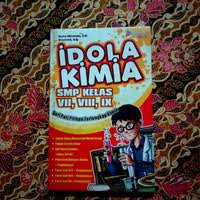 Idola kimia : SMP kelas VII,VIII,IX