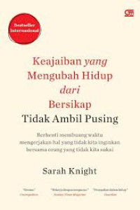 Keajaiban Yang Mengubah Hidup dari Bersikap Tidak Ambil Pusing