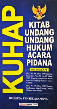 KUHAP : Kitab Undang-Undang Hukum Acara Pidana