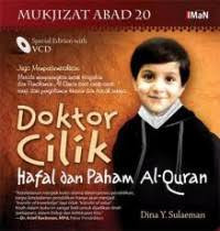 Mukjizat Abad 20 : Doktor Cilik Hafal Dan Paham Al-Qur'an