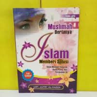 Muslimah Bertanya Islam Memberi Solusi