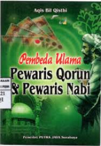 Pembeda Ulama Pewaris Qorun dan Pewaris Nabi