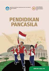 Pendidikan Pancasila : SMP/MTs Kelas VIII