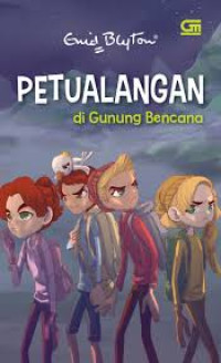 Pertualangan di Gunung Bencana