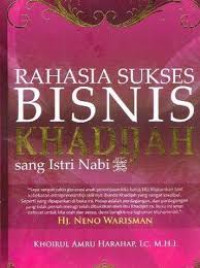 Rahasia Sukses Bisnis Khadijah Sang Istri Nabi
