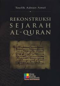Rekonstruksi Sejarah Al-Qur'an
