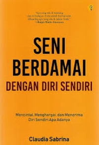 Seni Berdamai Dengan Diri Sendiri